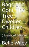 Rago and Goni, The Tree-Dweller Children (eBook, PDF)