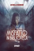 Misfatto in biblioteca (eBook, ePUB)