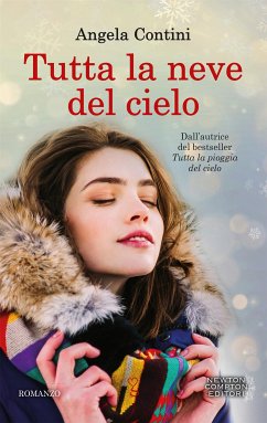 Tutta la neve del cielo (eBook, ePUB) - Contini, Angela