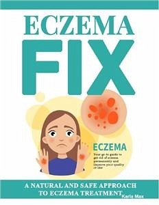 Eczema Fix (eBook, ePUB) - Max, Karla