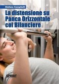 La distensione su Panca Orizzontale col Bilanciere (eBook, ePUB)