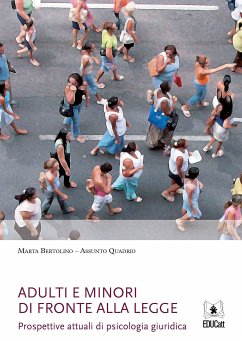 Adulti e minori di fronte alla legge (eBook, ePUB) - Bertolino, Marta; Quadrio, Assunto