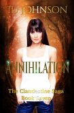 Annihilation: The Clandestine Saga Book 7 (eBook, ePUB)