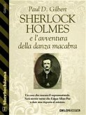 Sherlock Holmes e l'avventura della danza macabra (eBook, ePUB)