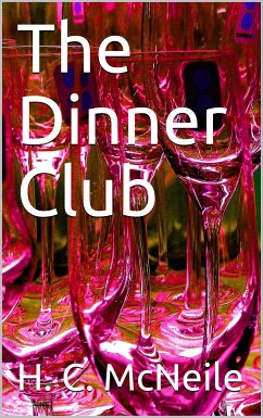 The Dinner Club (eBook, PDF) - C. Mcneile, H.