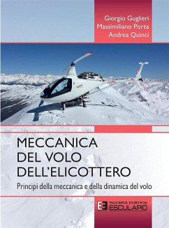 Meccanica del volo dell'elicottero (eBook, ePUB) - Guglieri, Giorgio; Porta, Massimiliano; Quinci, Andrea