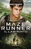 Maze Runner – Il labirinto (eBook, ePUB)
