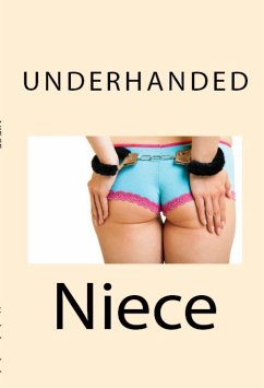 Underhanded Niece: Taboo Incest Erotica (eBook, ePUB) - Greene, Amber