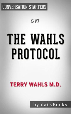 The Wahls Protocol: by Dr. Terry Wahls​   Conversation Starters (eBook, ePUB) - dailyBooks