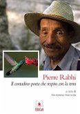 Pierre Rabhi: Il contadino poeta che respira con la terra (eBook, PDF)