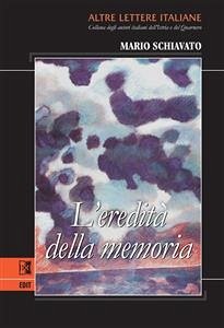 L'eredità della memoria (eBook, ePUB) - Schiavato, Mario