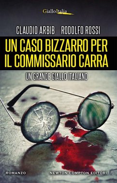 Un caso bizzarro per il commissario Carra (eBook, ePUB) - Arbib, Claudio; Rossi, Rodolfo