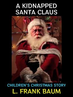 A Kidnapped Santa Claus (eBook, ePUB) - Frank Baum, L.