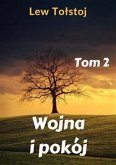 Wojna i pokój. Tom 2 (eBook, ePUB)