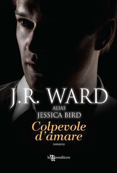 Colpevole d'amare (eBook, ePUB) - Ward, J.R.