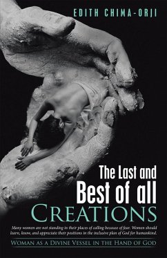 The Last and Best of All Creations (eBook, ePUB) - Chima-Orji, Edith