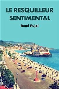 Le Resquilleur Sentimental (eBook, ePUB) - Pujol, René