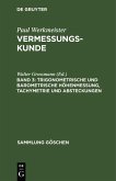 Trigonometrische und barometrische Höhenmessung, Tachymetrie und Absteckungen (eBook, PDF)