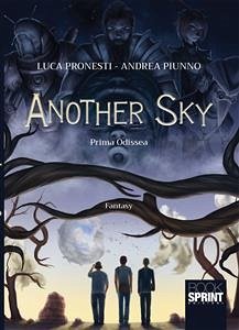 Another Sky (eBook, ePUB) - Piunno, Andrea; Pronesti, Luca