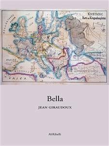 Bella (eBook, ePUB) - Giraudoux, Jean