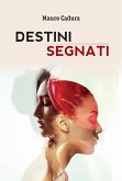 Destini segnati (eBook, ePUB)