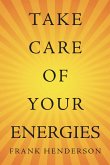 Take Care of Your Energies (eBook, ePUB)