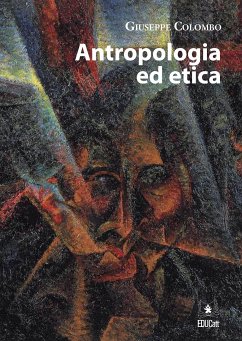 Antropologia ed etica (eBook, PDF) - Colombo, Giuseppe