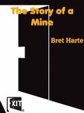 The Story of a Mine (eBook, ePUB)