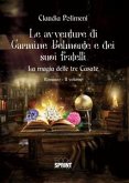 Le avventure di Carmine Belmonte e dei suoi fratelli - La magia delle tre Casate - II Volume (eBook, ePUB)