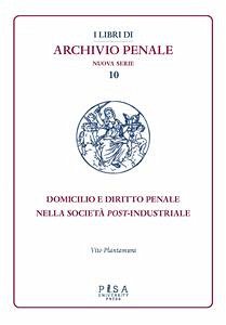 Domicilio e diritto penale nella società post-industriale (eBook, PDF) - Plantamura, Vito