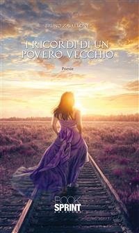 I ricordi di un povero vecchio (eBook, ePUB) - Zavallone, Bruno