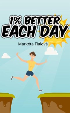 1% better each day (eBook, ePUB) - Fialová, Markéta; Fialová, Markéta