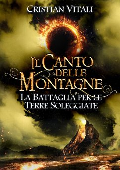 #4 Il Canto delle Montagne - La Battaglia per le Terre Soleggiate (eBook, ePUB) - Vitali, Cristian