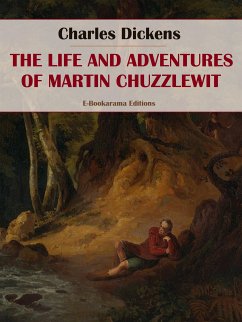 The Life and Adventures of Martin Chuzzlewit (eBook, ePUB) - Dickens, Charles