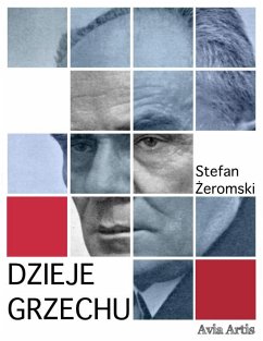 Dzieje grzechu (eBook, ePUB) - Żeromski, Stefan