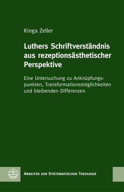 Luthers Schriftverständnis aus rezeptionsästhetischer Perspektive (eBook, PDF) - Zeller, Kinga