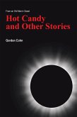 Hot Candy and Other Stories (eBook, ePUB) Hot Candy and Other Stories (eBook, ePUB)