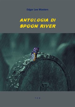 Antologia di Spoon River (eBook, ePUB) - Lee Masters, Edgar