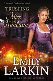 Trusting Miss Trentham (Baleful Godmother, #3) (eBook, ePUB)