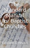 The Standard Manual for Baptist Churches (eBook, ePUB)