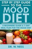 Step by Step Guide to the Mood Diet (eBook, PDF)