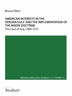 American interests in the Persian Gulf and the implementation of the Nixon doctrine (eBook, ePUB) - Pierri, Bruno