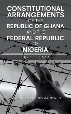 Cover Constitutional Arrangements of the Republic of Ghana and the Federal Republic of Nigeria (eBook, ePUB)