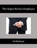 The Super Service Employee (eBook, ePUB)