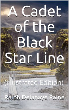 A Cadet of the Black Star Line (eBook, ePUB) - Delahaye Paine, Ralph