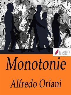 Monotonie (eBook, ePUB) - Oriani, Alfredo