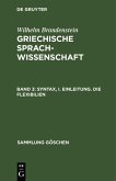 Syntax, I. Einleitung. Die Flexibilien (eBook, PDF)