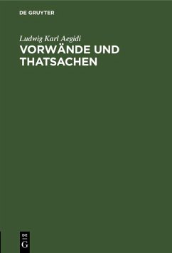 Vorwände und Thatsachen (eBook, PDF) - Aegidi, Ludwig Karl