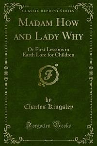 Madam How and Lady Why (eBook, PDF) - Kingsley, Charles