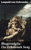 Bhagavadgita - Des Erhabenen Sang (eBook, ePUB)